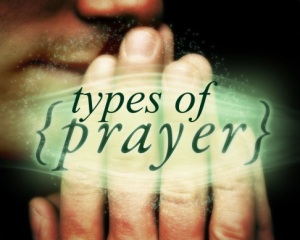 types of Prayer